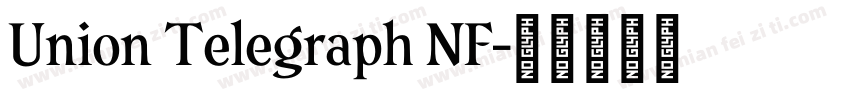 Union Telegraph NF字体转换